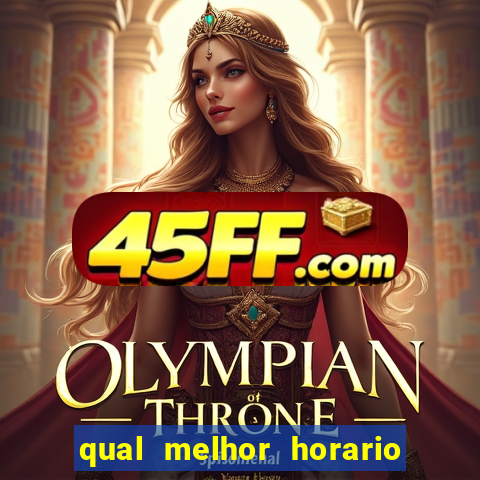 qual melhor horario para jogar big bass bonanza